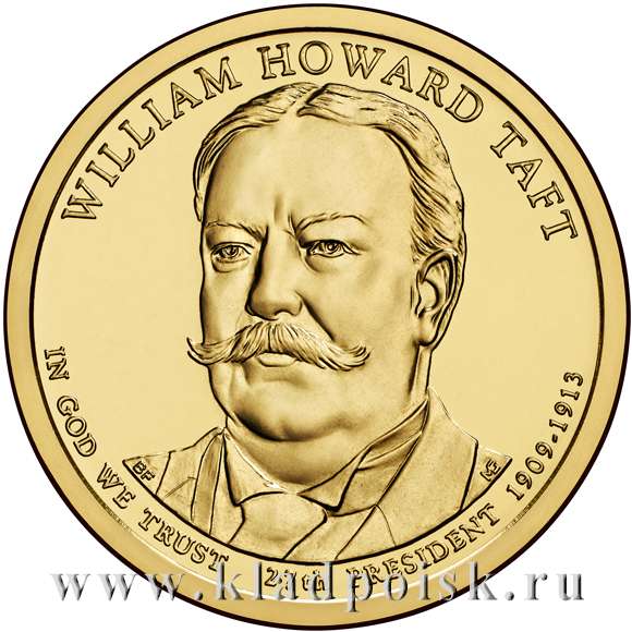 Монета 1 доллар США (2013) 27-ой Президент Уильям Говард Тафт