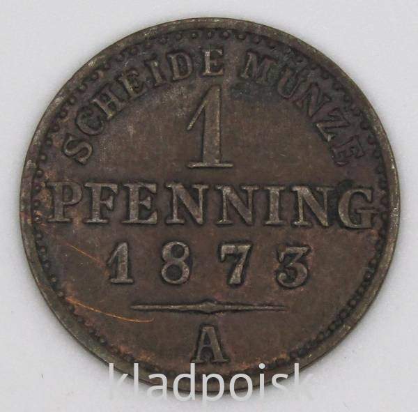 Монета 1 пфенниг Германия 1873 A