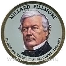 Монета с цветным изображением 1 доллар США (2010) 13-ый Президент Миллард Филлмор Монета с цветным изображением 1 доллар США (2010) 13-ый Президент Миллард Филлмор
