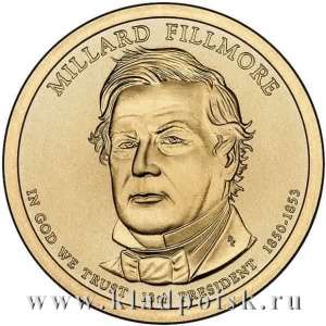 Монета 1 доллар США (2010) 13-ый Президент Миллард Филлмор Монета 1 доллар США (2010) 13-ый Президент Миллард Филлмор