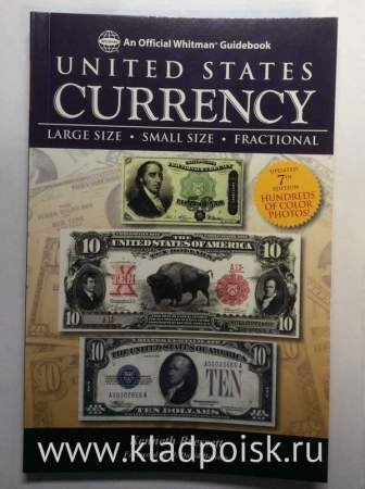 Справочник по банкнотам США - United States Currency