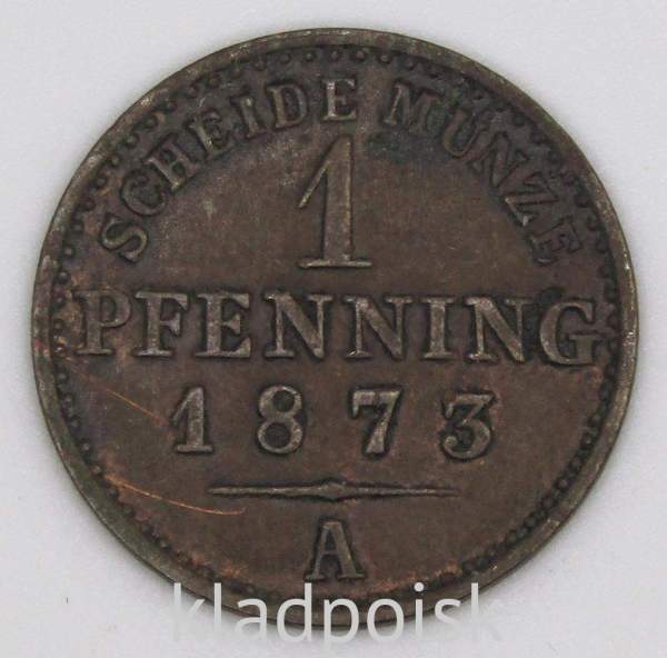 Монета 1 пфенниг Германия 1873 A